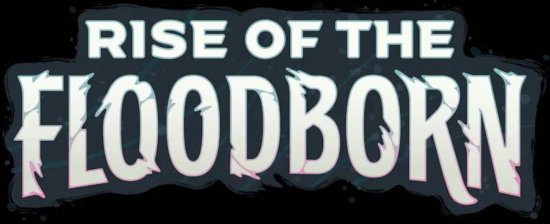 Rise of the Floodborn
